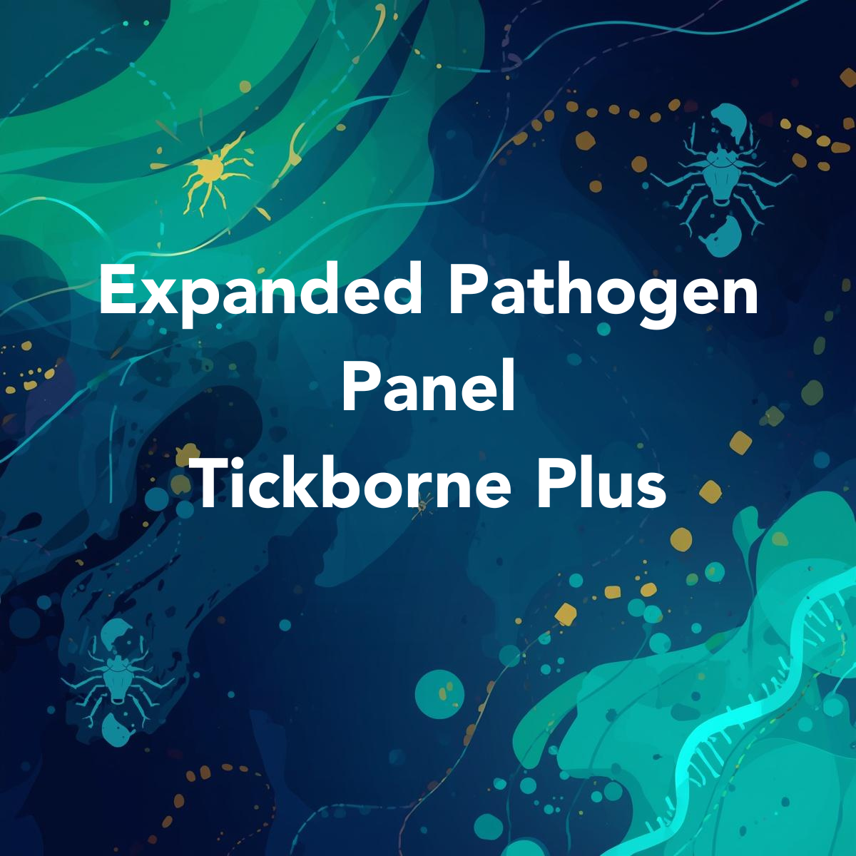Expanded Pathogen Panel, Tickborne Plus – BodyScience